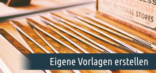 Eigene Vorlagen erstellen
