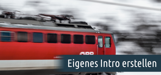 Eigenes Introp erstellen für DiaShow oder YouTube