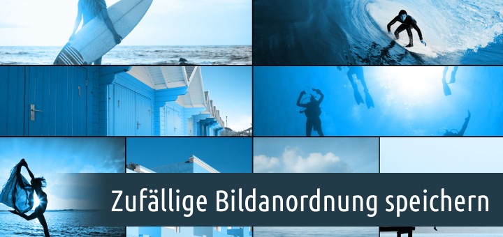 Wie speichert man die zufällige Anordnung der Bilder?